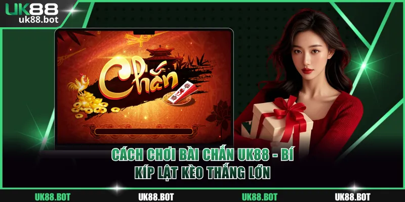 Cách chơi bài chắn