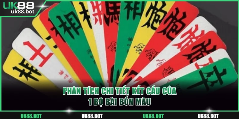 Phân tích chi tiết kết cấu của 1 bộ bài bốn màu
